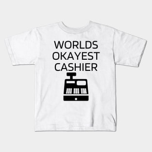 World okayest cashier Kids T-Shirt